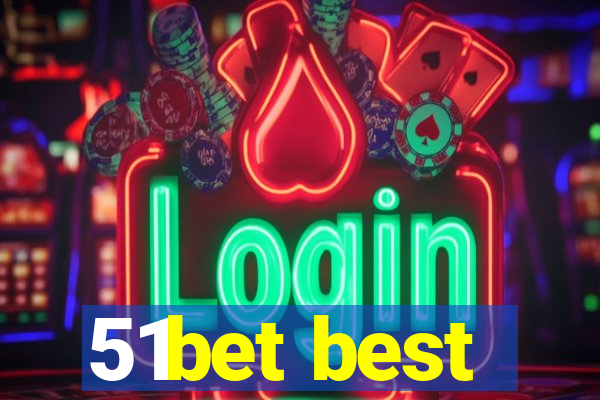 51bet best